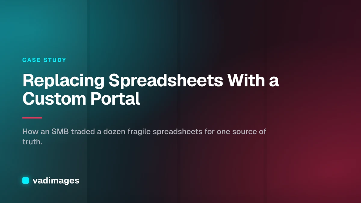 Case Study: Replacing Spreadsheets With a Custom Portal
