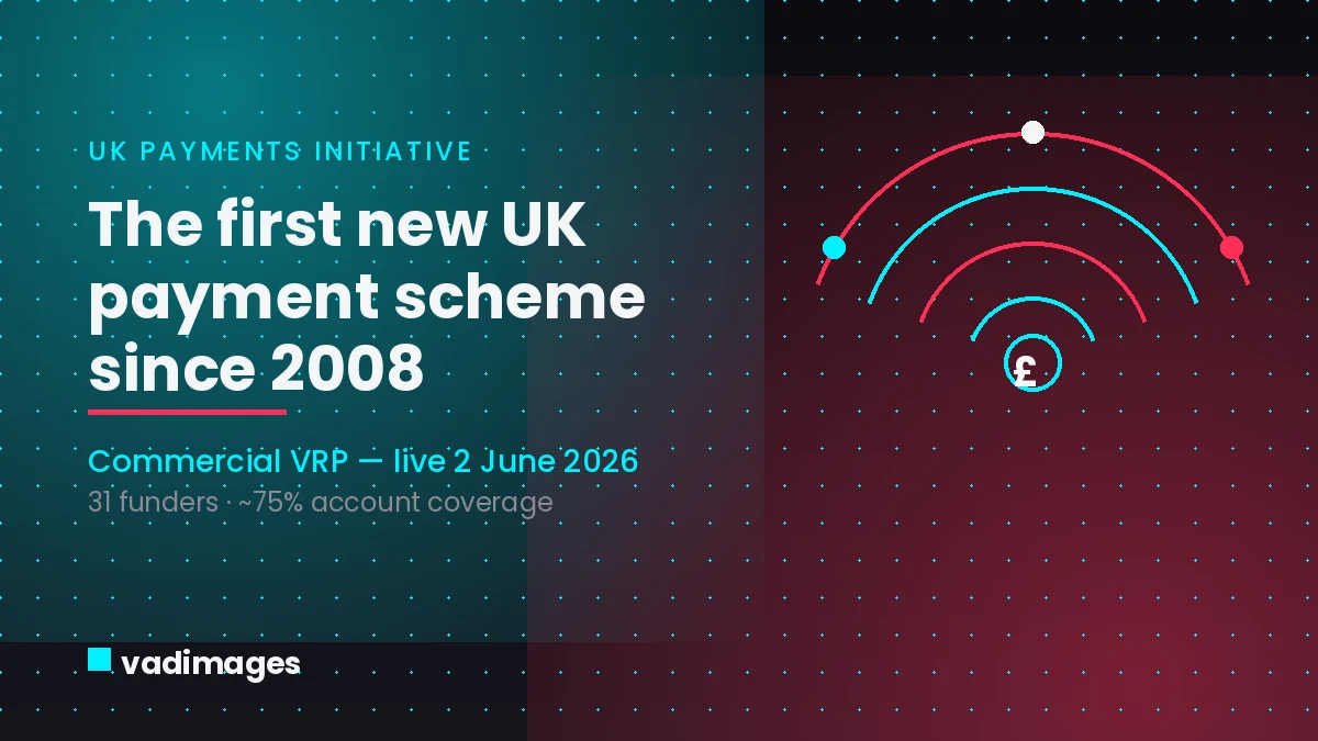 Commercial VRP Is Live in the UK: What Pay-by-Bank Means for Your Checkout and Billing Apps