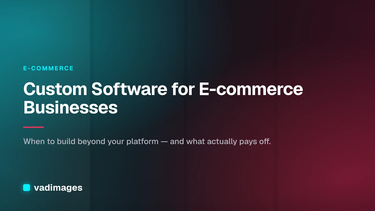 Custom Software for E-commerce Businesses