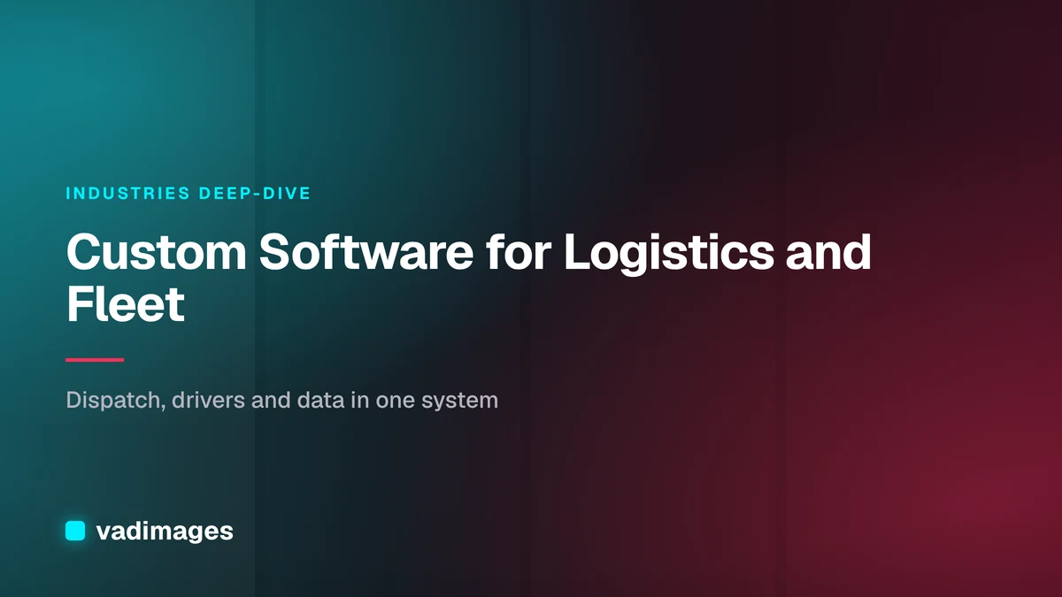 Custom Software for Logistics and Fleet