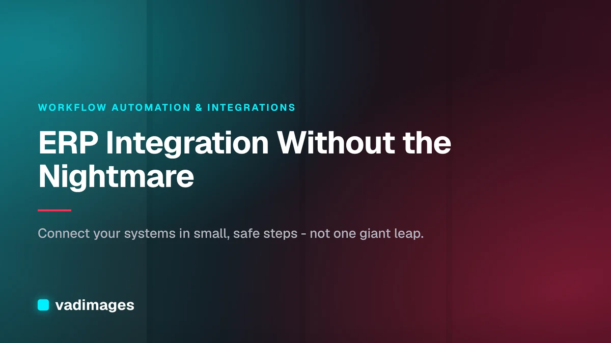 ERP Integration Without the Nightmare
