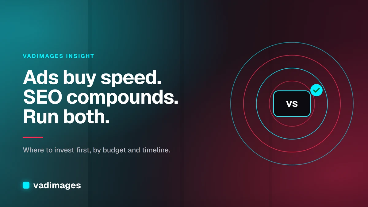 Google Ads vs SEO: Where to Invest First
