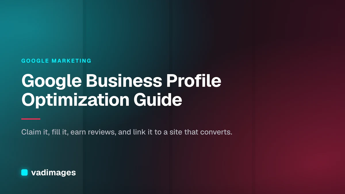 Google Business Profile Optimization Guide