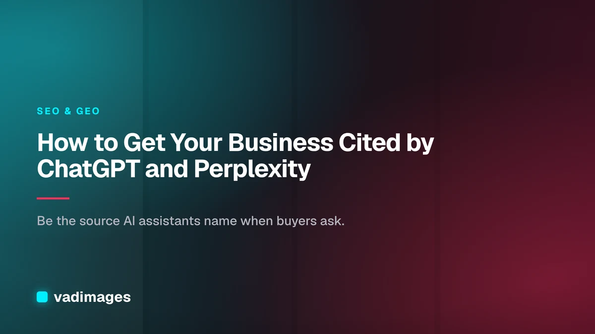 How to Get Your Business Cited by ChatGPT and Perplexity