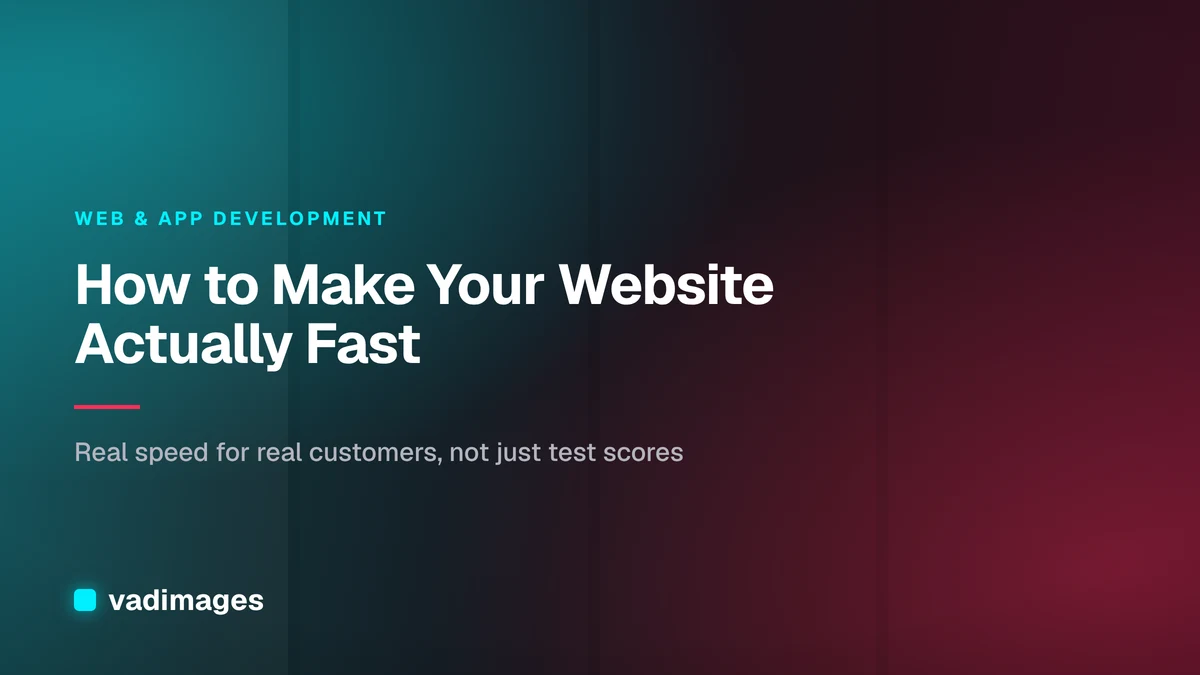 How to Make Your Website Actually Fast