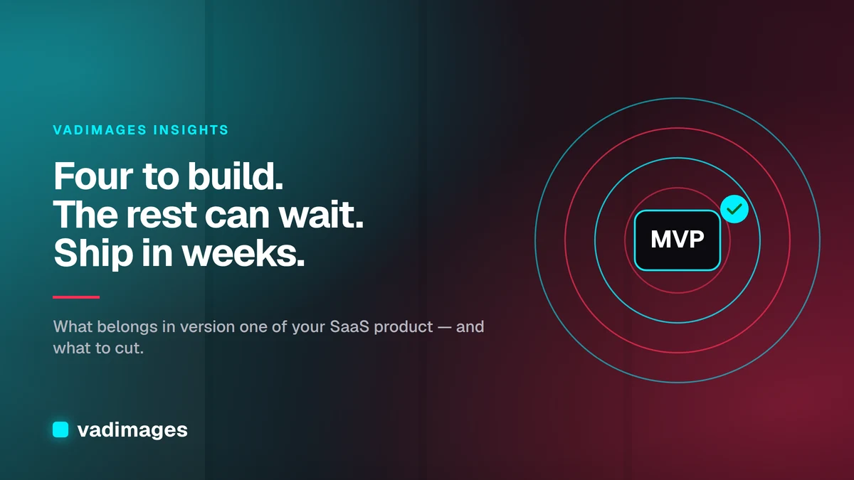 SaaS MVP: What to Include and What to Cut