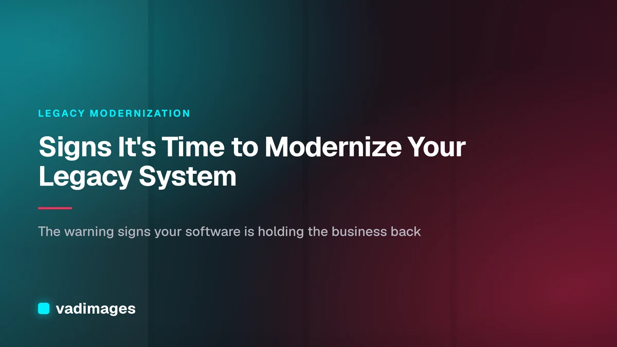 Signs It's Time to Modernize Your Legacy System
