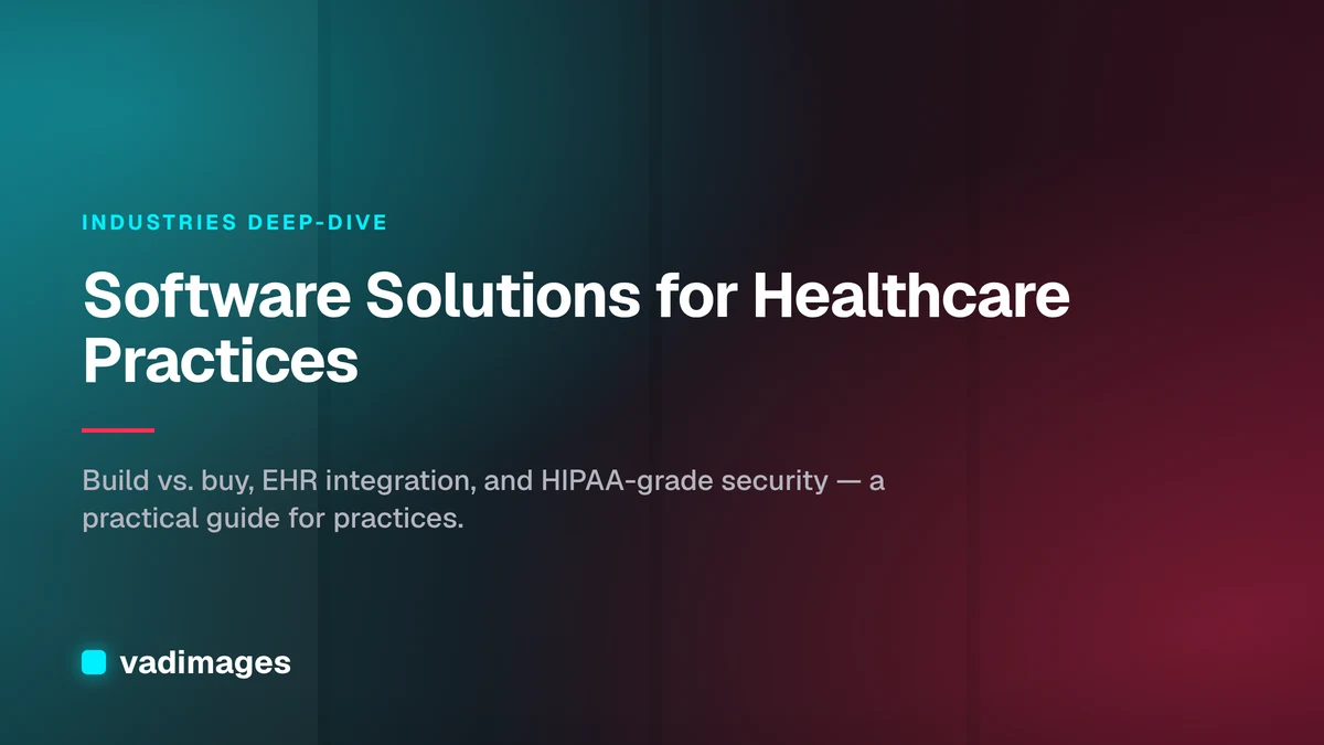 Software Solutions for Healthcare Practices