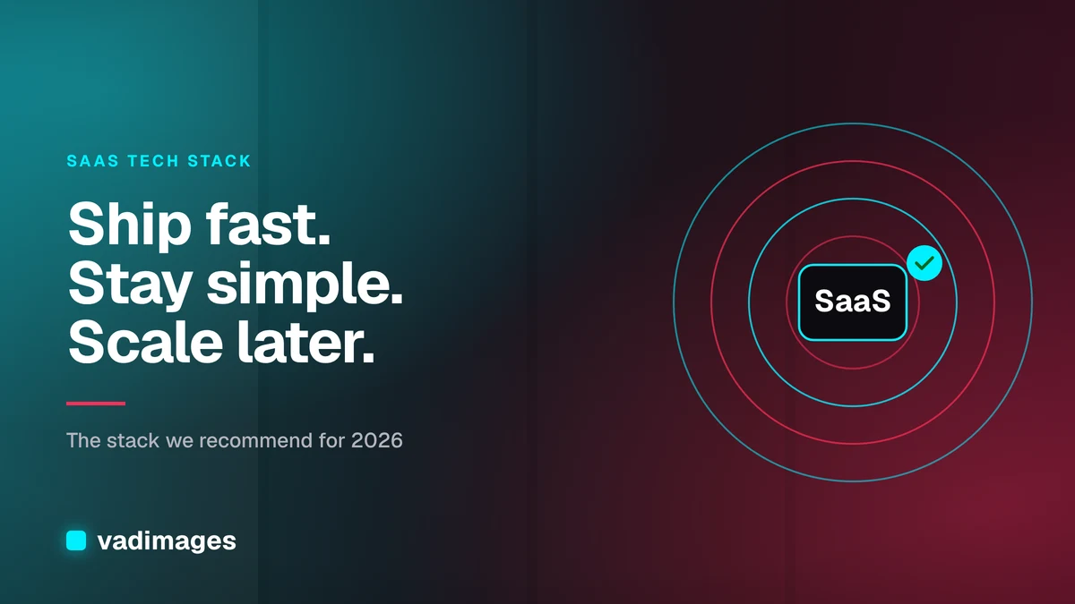 The SaaS Tech Stack We Recommend in 2026